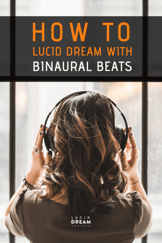 Binaural Beats For Lucid Dreaming (+guide) - Lucid Dream Society
