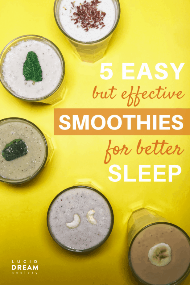 EASY BUT EFFECTIVE SMOOTHIES FOR BETTER SLEEP - Lucid Dream Society