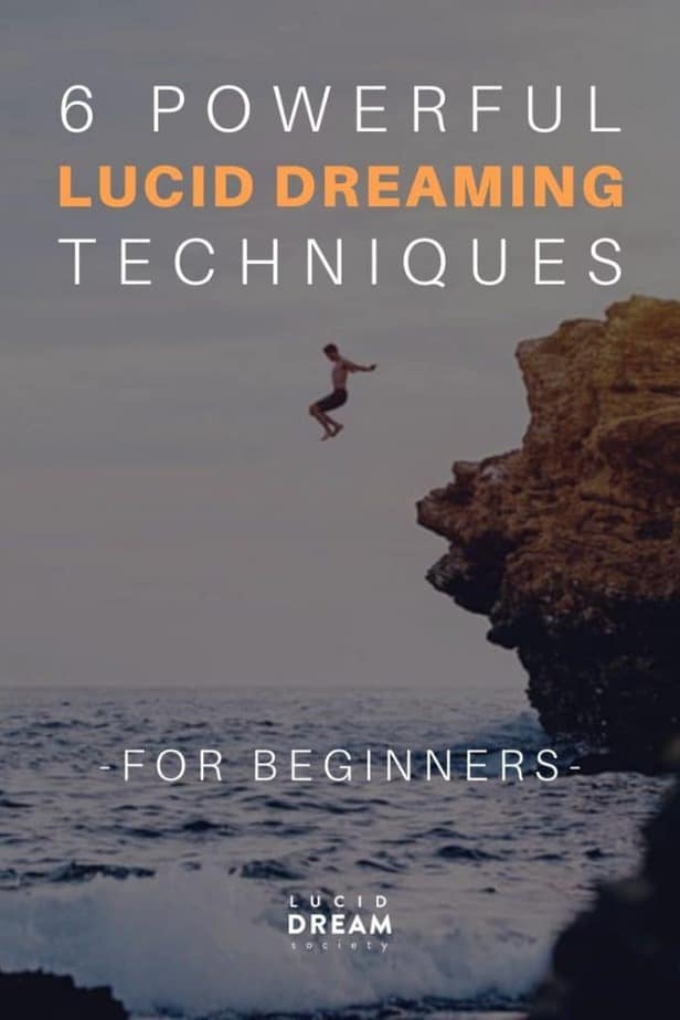 6 Lucid Dreaming Techniques For Beginners - Lucid Dream Society