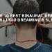 The 10 Best Binaural Beats For Lucid Dreaming - Lucid Dream Society